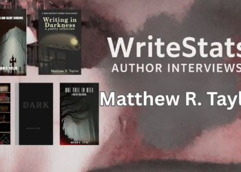 Matthew R. Taylor on Writing Horror, Resilience, and the Power of Perseverance