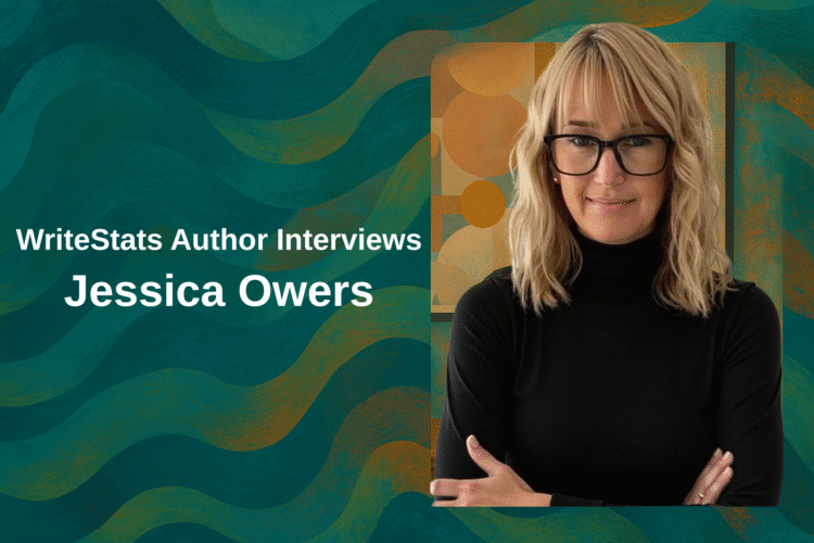 WriteStats Author Interviews with Jessica Owers