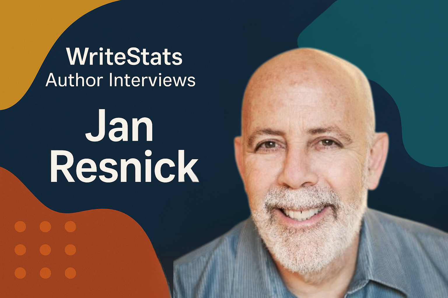 WriteStats Author Interviews with Jan Resnick