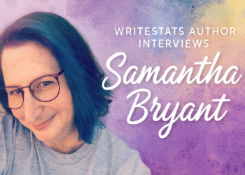 WriteStats Author Interviews with Samantha Bryant