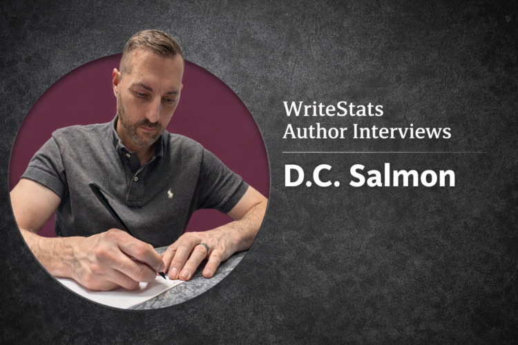WriteStats Author Interviews: D.C. Salmon