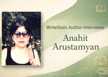 WriteStats Author Interviews Anahit Arustamyan
