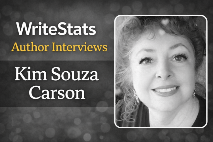 WriteStats Author Interviews: Kim Souza Carson