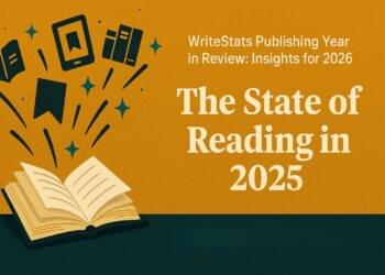 WriteStats Publishing Year in Review: The State of Reading in 2025